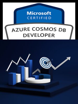 cover image of Microsoft Azure Cosmos DB Developer Specialty – (DP-420)